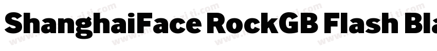 ShanghaiFace RockGB Flash Black字体转换